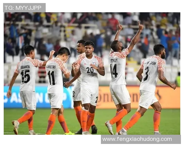 阿联酋与印度足球对决前瞻分析及胜负预测详解