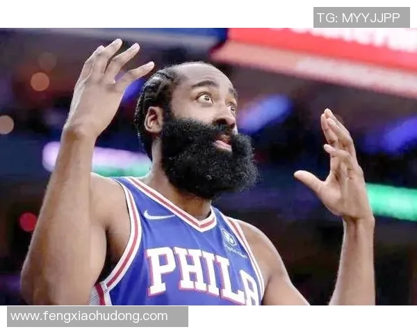哈登状态下滑引发76人续约犹豫或将影响未来球队计划